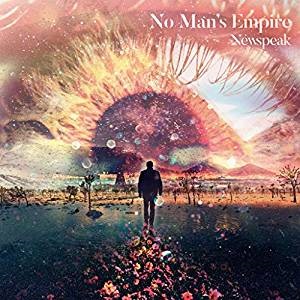 Newspeak「No Mans Empire」