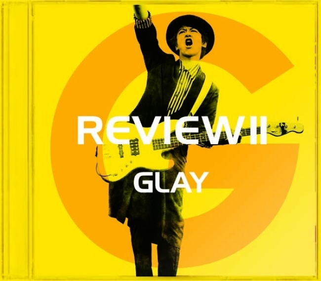 『REVIEW II ～BEST OF GLAY～』JIRO