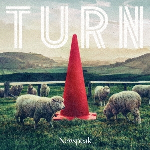 Newspeak『Turn』