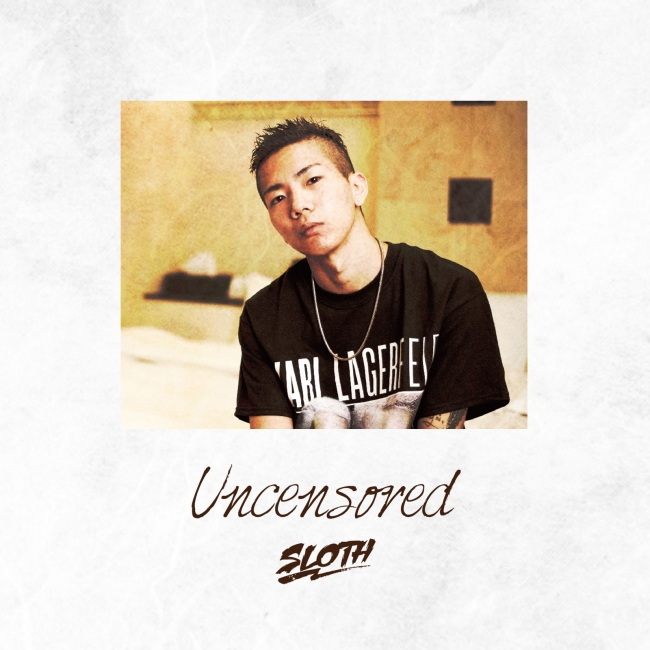 SLOTH「Uncensored」