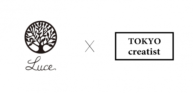 Luce × TOKYO creatist