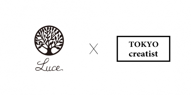 Luce × TOKYO creatist