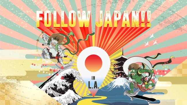 FOLLOW JAPAN!! in LA