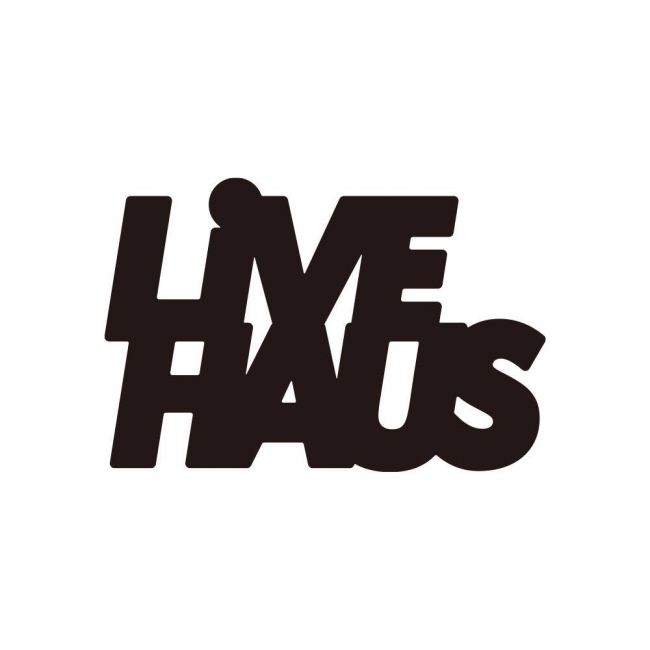 下北沢で話題の未知なるライブハウス「LIVE HAUS（リブハウス）」