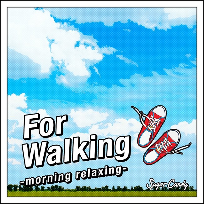 For Walking -morning relaxing-